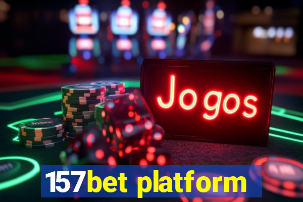 157bet platform